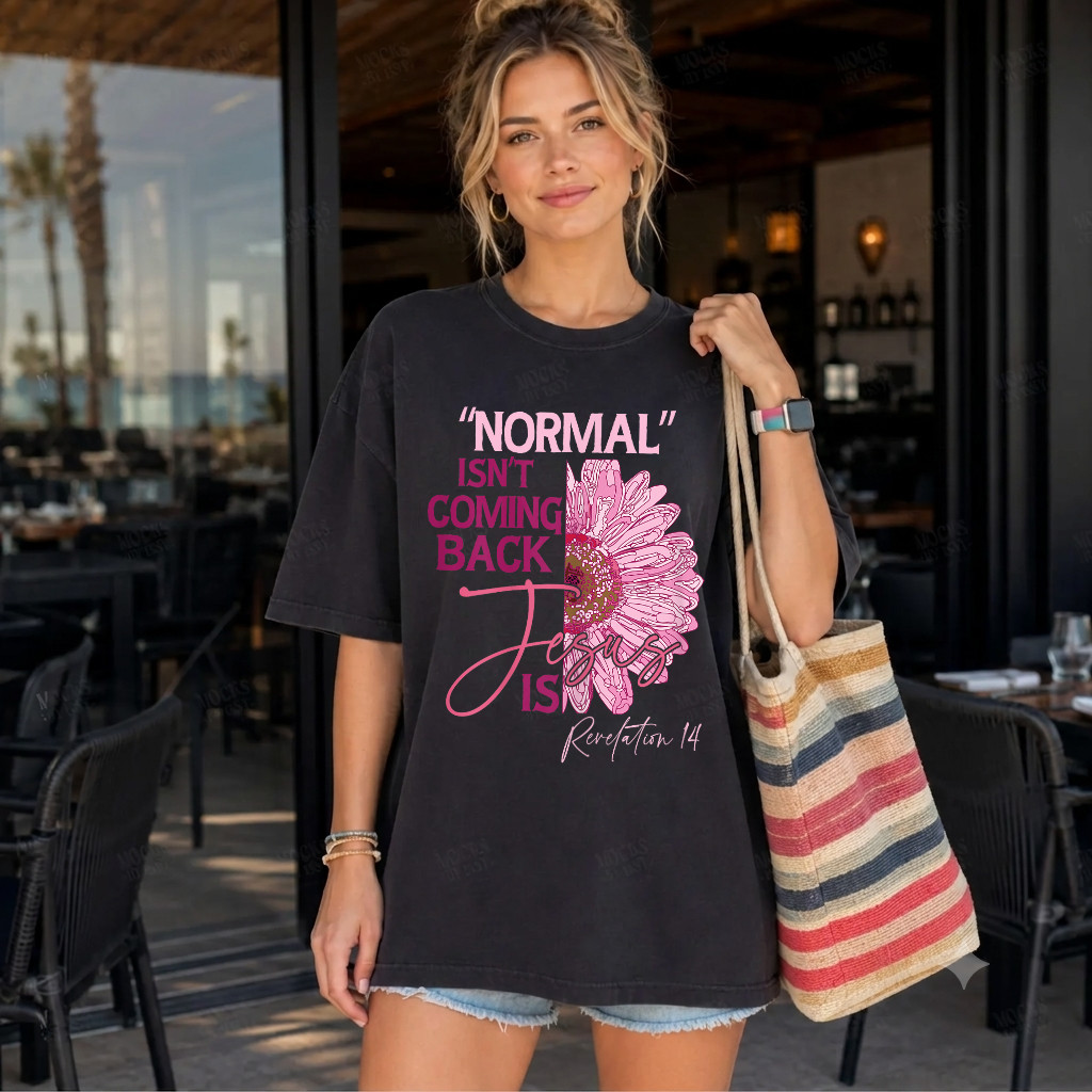 Comfort Colors® Normal Isn’t Coming Back Jesus Is T-Shirt