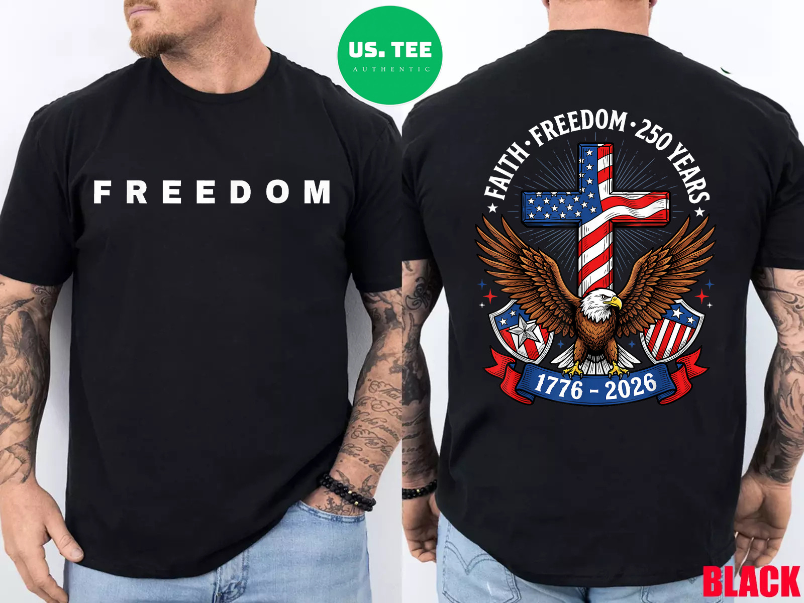 250th Anniversary USA Faith Freedom 4th of July Patriotic Two Sided T-Shirt