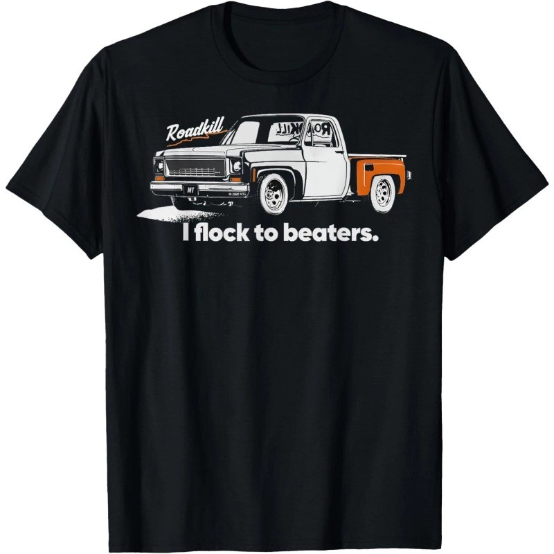 Roadkill I Flock To Beaters Funny Adult T-Shirt Car Lover Gift Tee