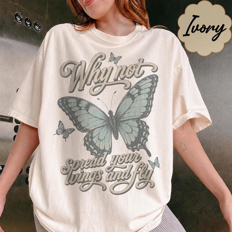 Vintage Butterfly Shirt Why Not Spread Your Wings Aesthetic Graphic Tee