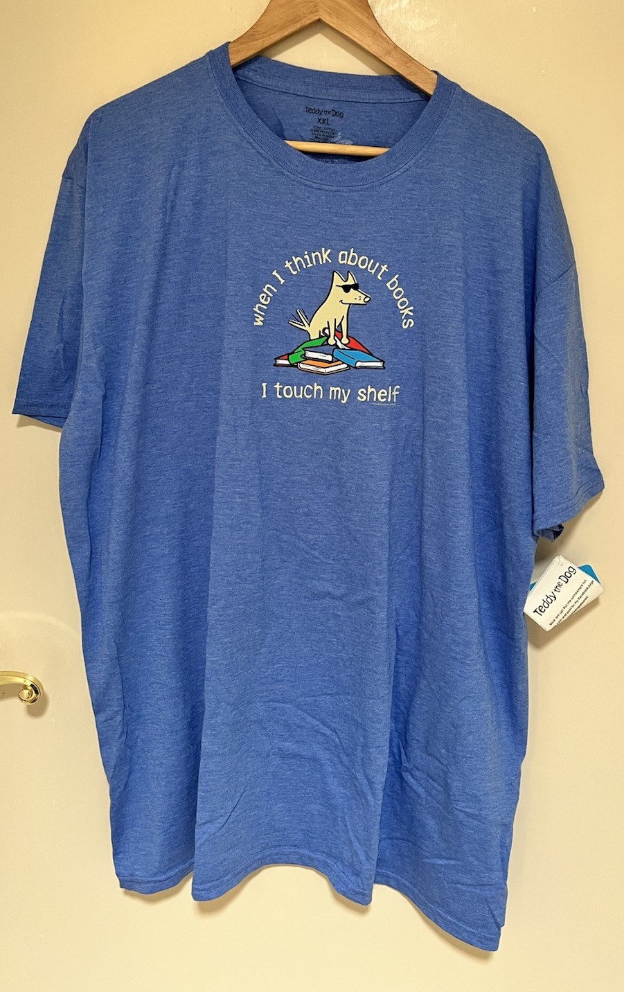 NWT When I Think About Books I Touch My Shelf Shirt XXL Teddy The Dog
