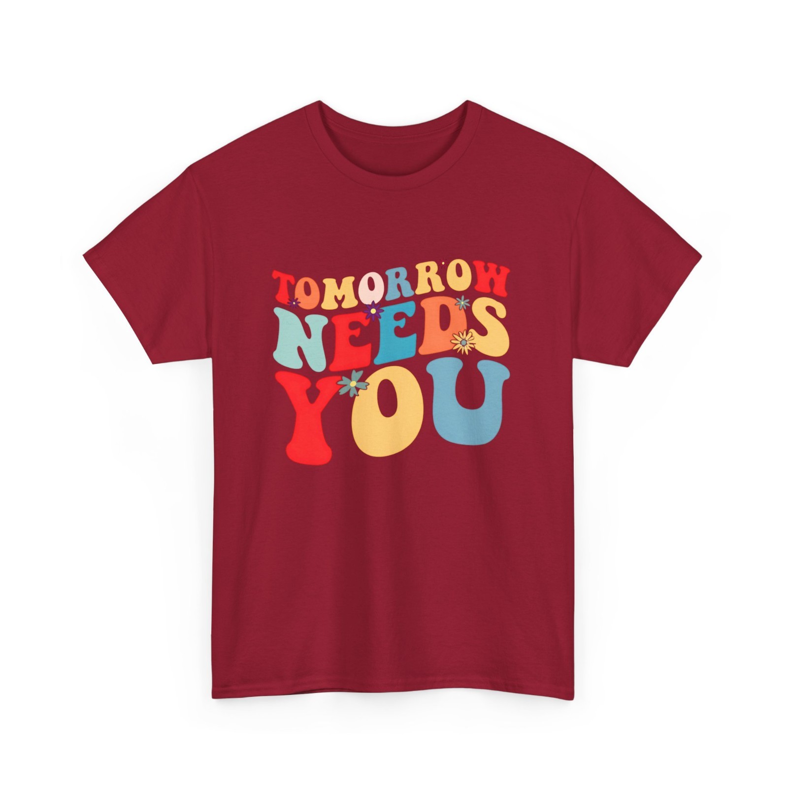 Tomorrow Needs You Mental Health Awareness You Matter T-Shirt