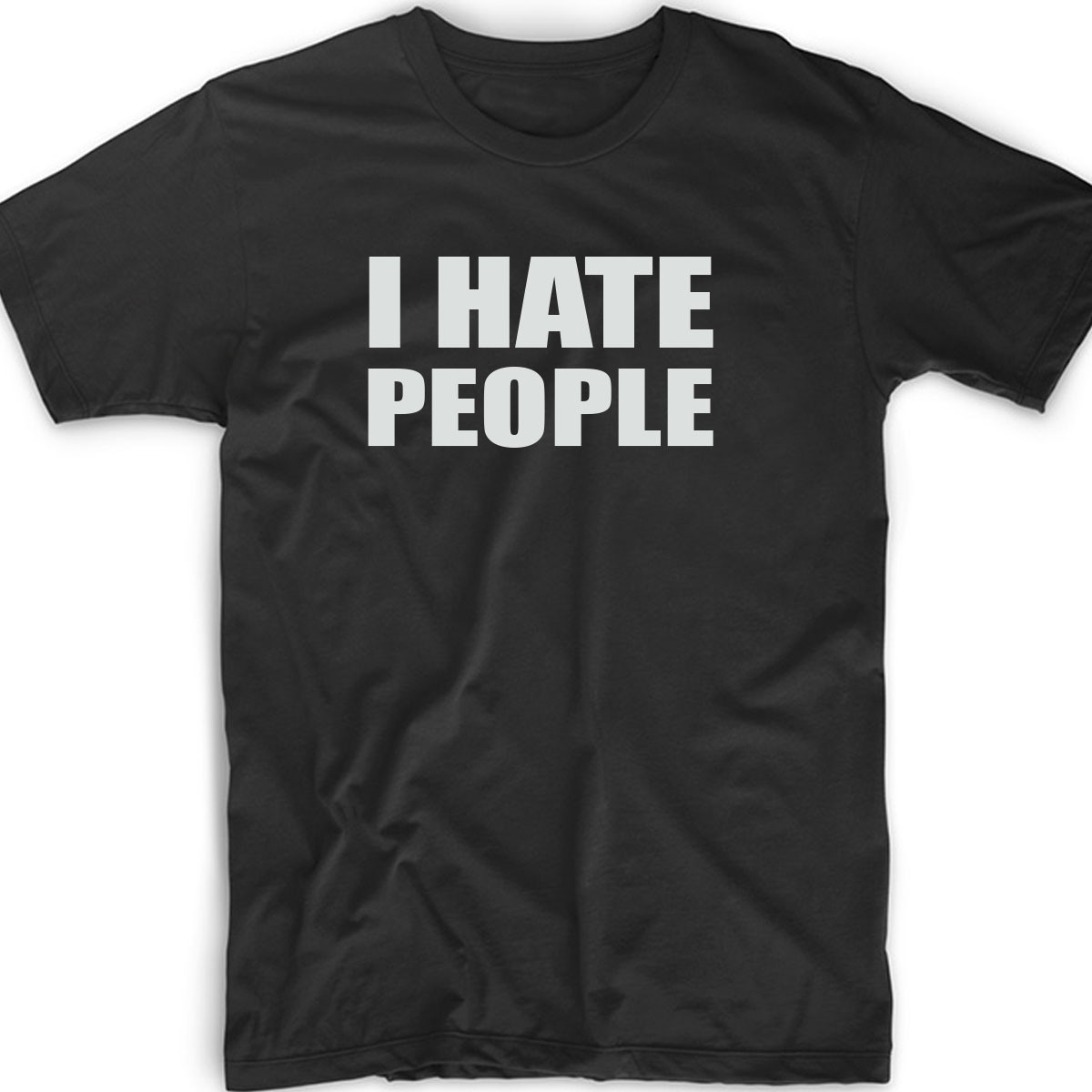 I Hate People Funny T Shirt Cute Gift Tee Antisocial Adult Humor Men’s Women’s