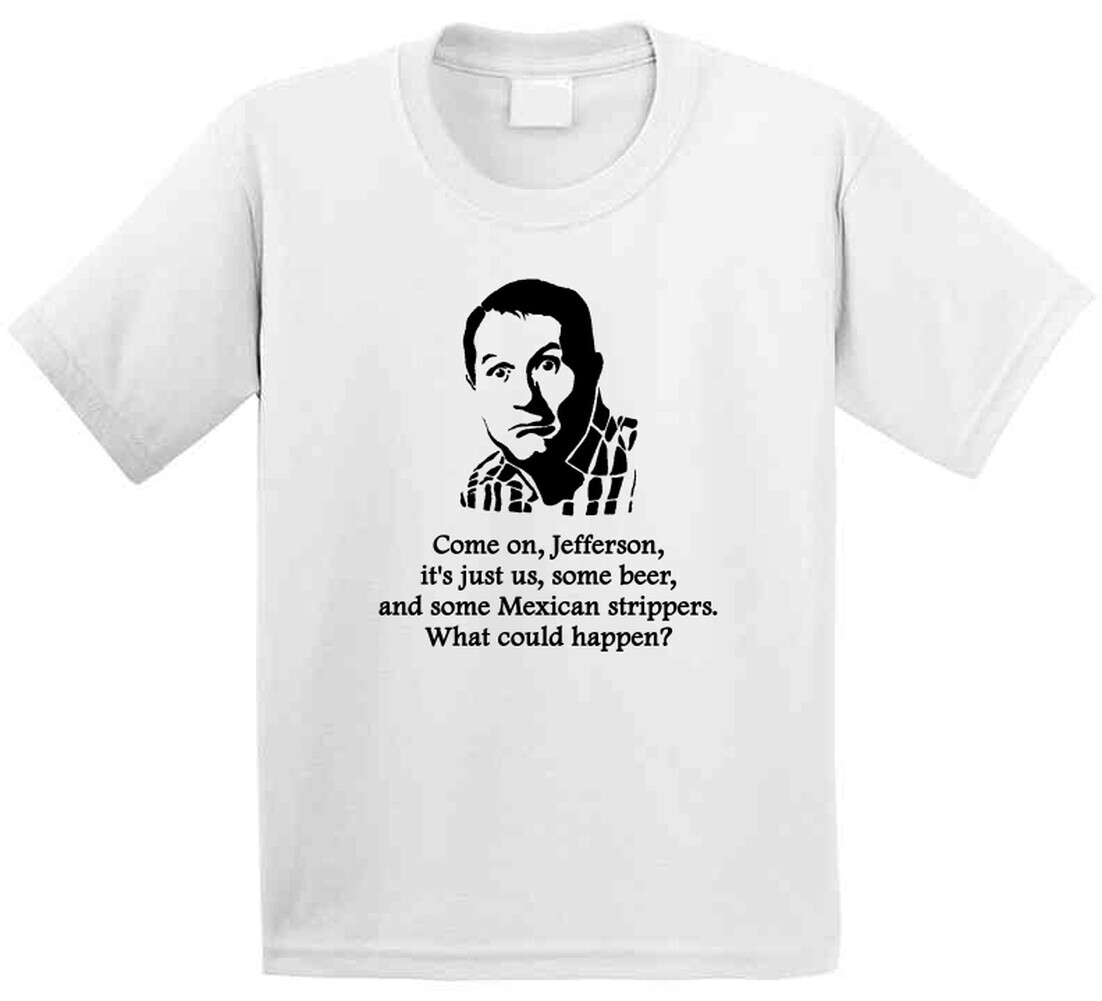 Al Bundy Married With Children Strippers Quote Tv Show Funny Fan T Shirt