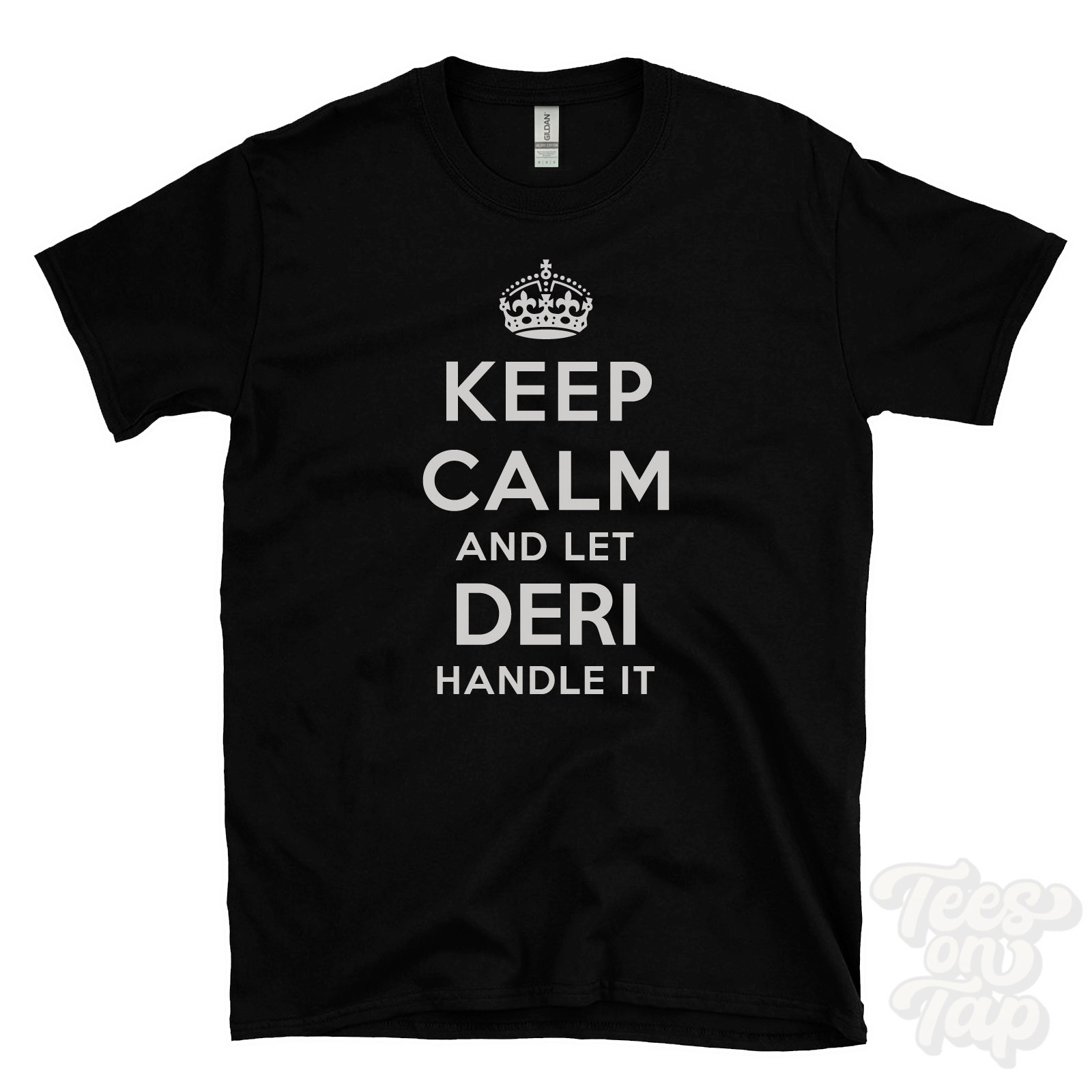 KEEP CALM AND LET DERI HANDLE IT T-SHIRT mens/womens red/black funny gift idea