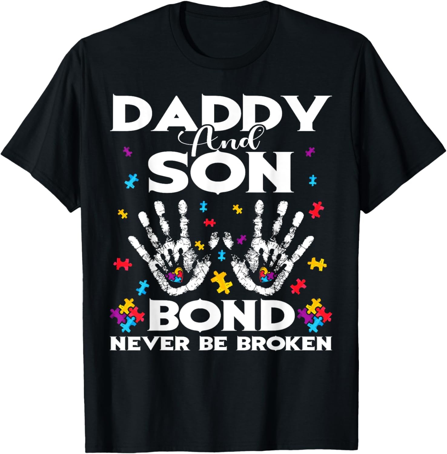 Mens Bond Never Be Broken Father’s Autism Awareness Novelty T-Shirt
