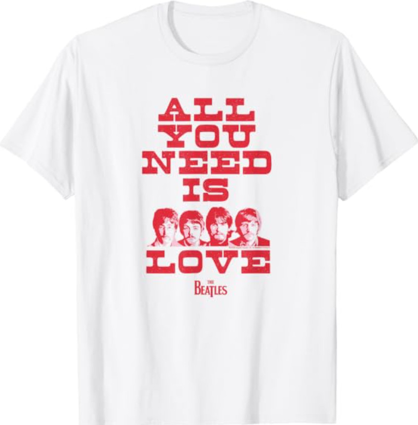 All You Need is Love T-Shirt