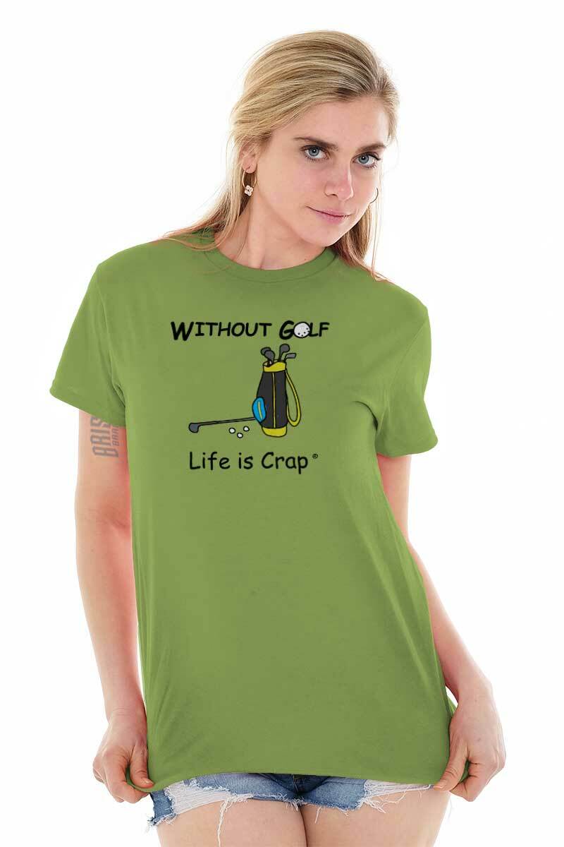 Life Is Crap Without Golf Lover Golfing Gift Mens Casual Crewneck T Shirts Tees