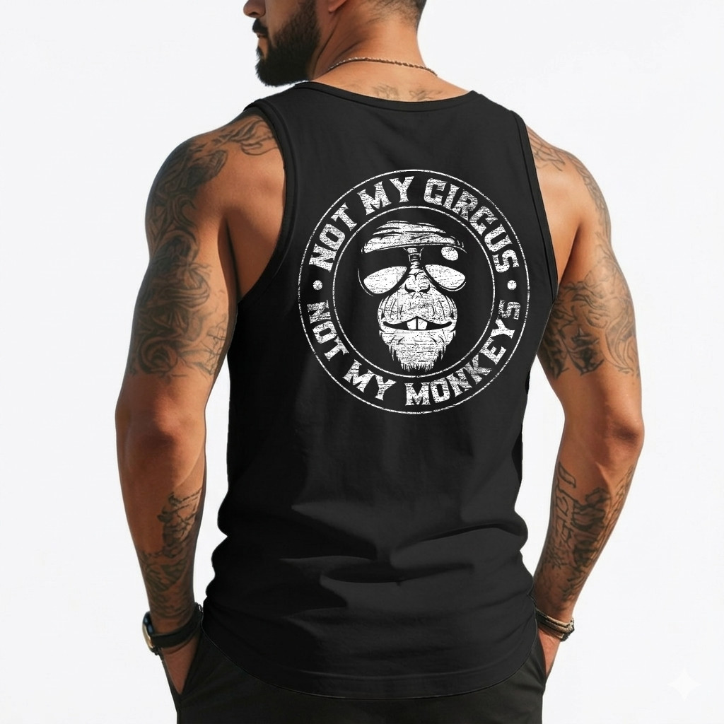 Not My Circus Not My Monkeys Unisex (On Back) Tank Top