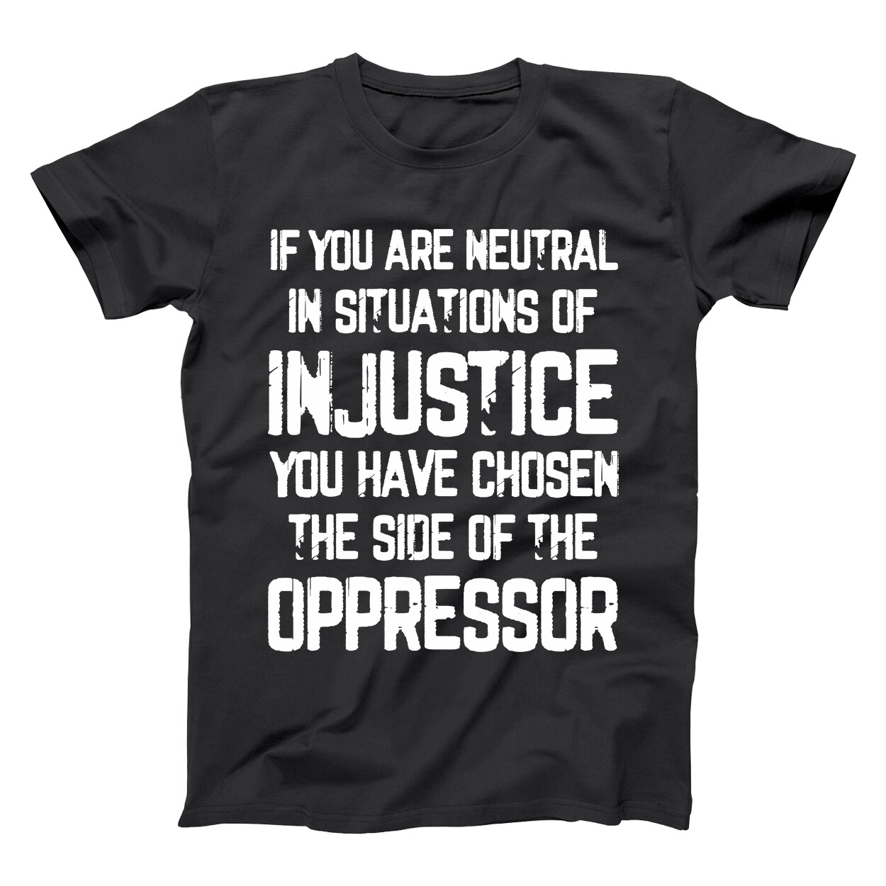 NEUTRAL IN INJUSTICE – blm george floyd Minnesota protest quote unisex T-Shirt