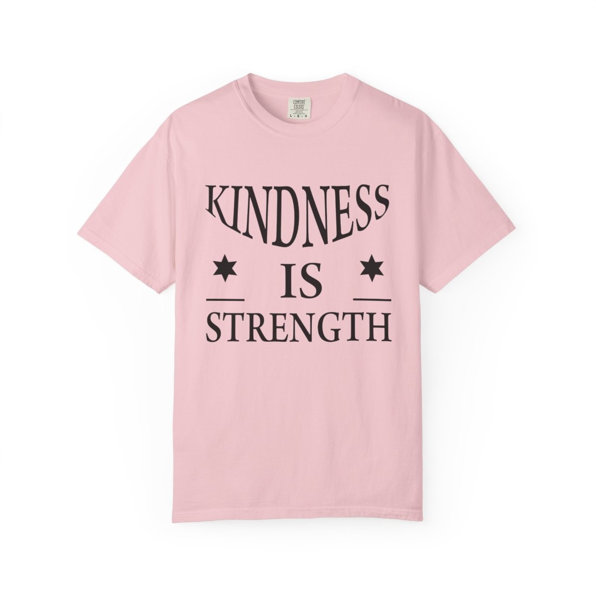 Kindness is Strength Shirt Motivational Quote T-Shirt Inspirational Unisex Tee