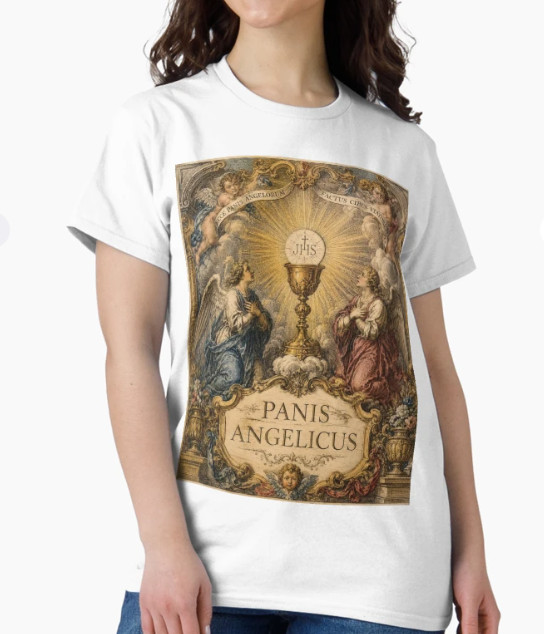 Panis Angelicus — Bread of Angels T-Shirt