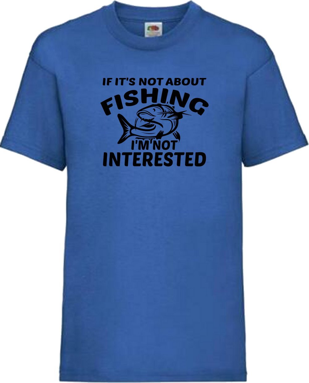 Fishing I’m Not Interested Humour Novelty T Shirt Various Colours And Sizes