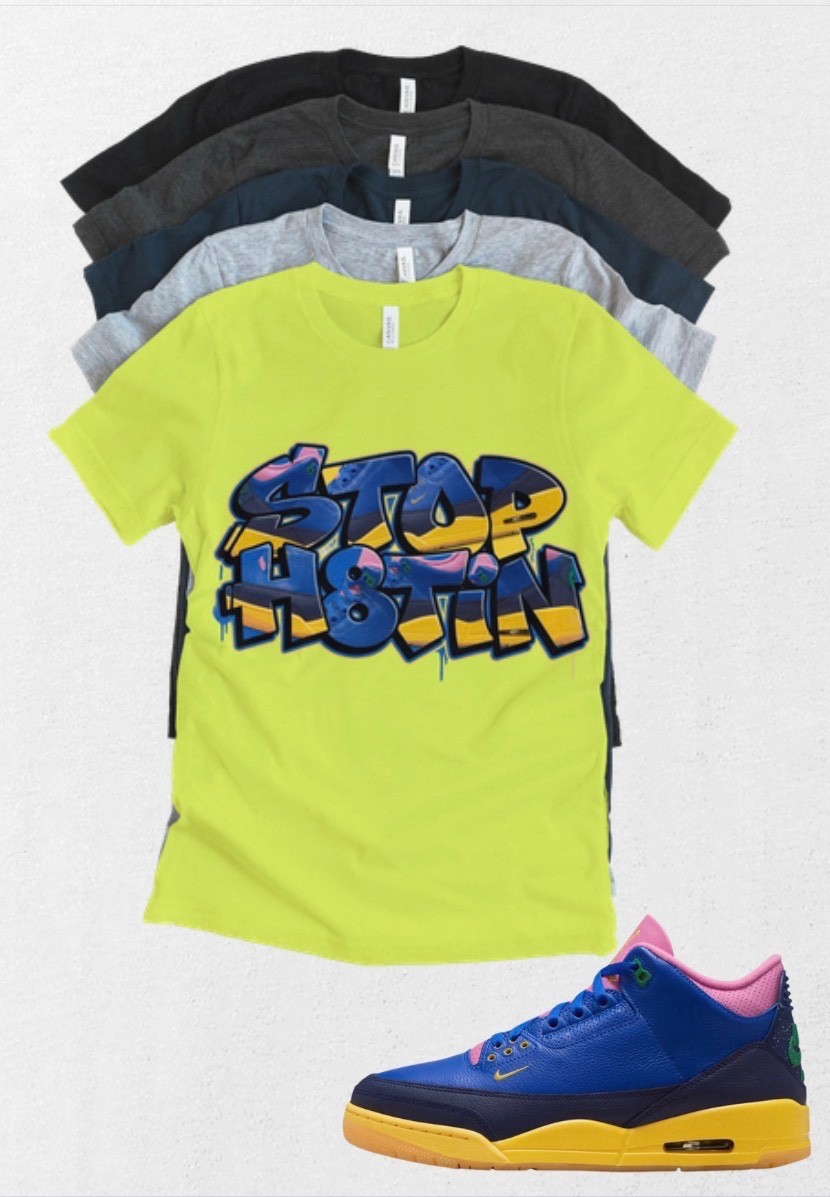 Custom Printed T-shirt to match Jordan 3 OG Retro Jordan 3 “Brazil” Stop Hating