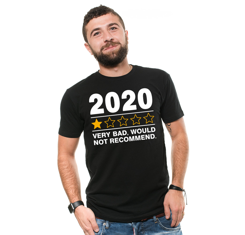 2020 Very Bad Would not Recommend Shirt, Quarantined 2020 Shirts, Funny 2020 Tee