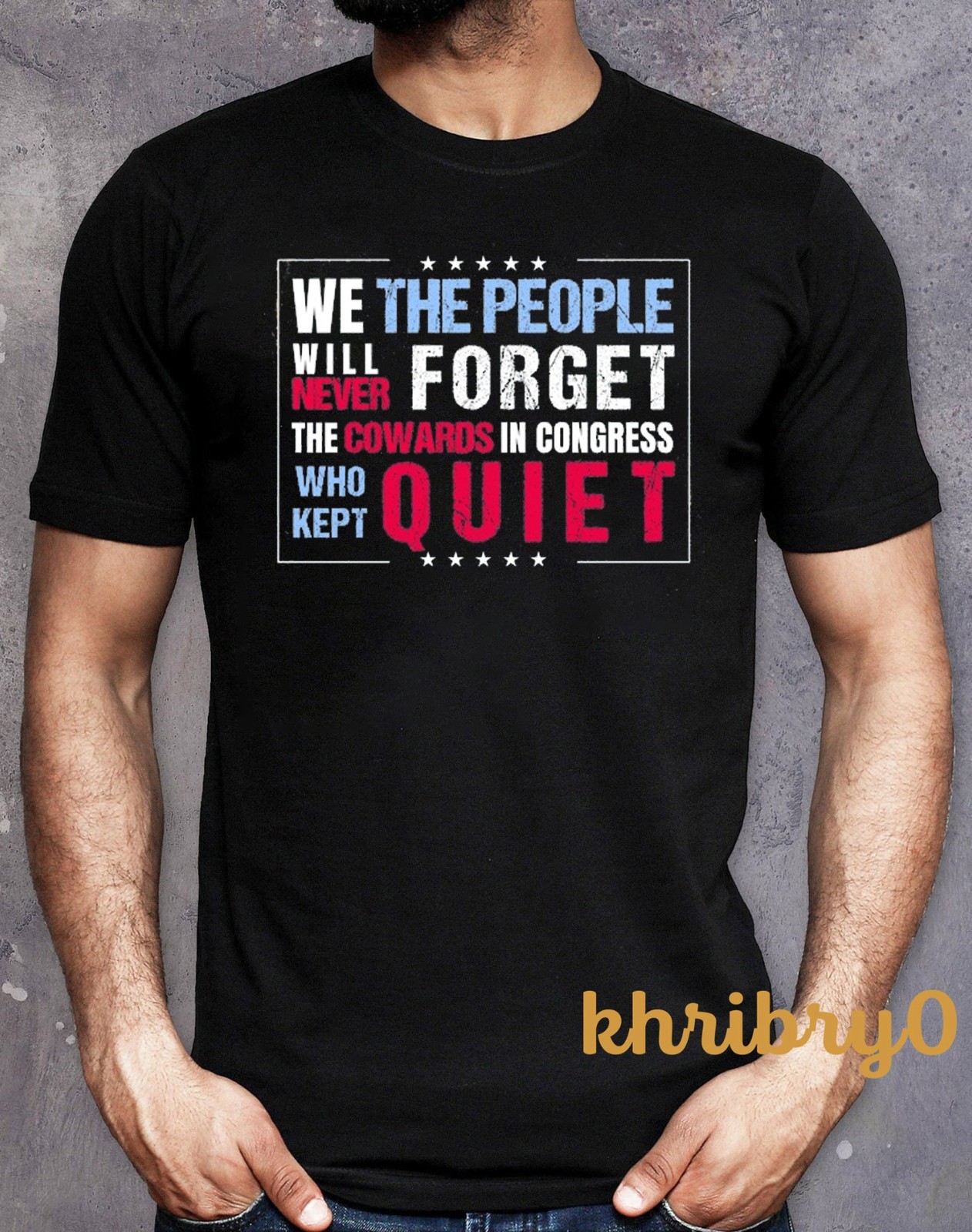 We The People Will Never Forget Protest Anti Trump T-shirt