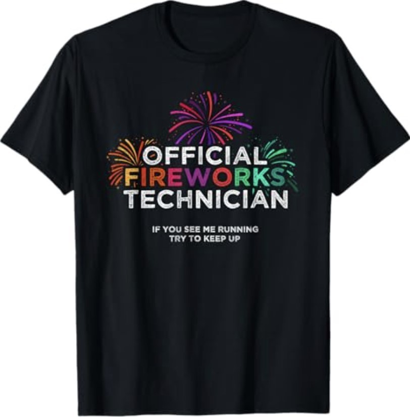 Official Fireworks Technician Funny 4th of July Dad Gift T-Shirt