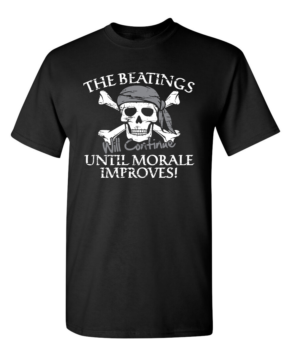 The Beatings Will Continue Until Sarcastic Humor Graphic Novelty Funny T Shirt