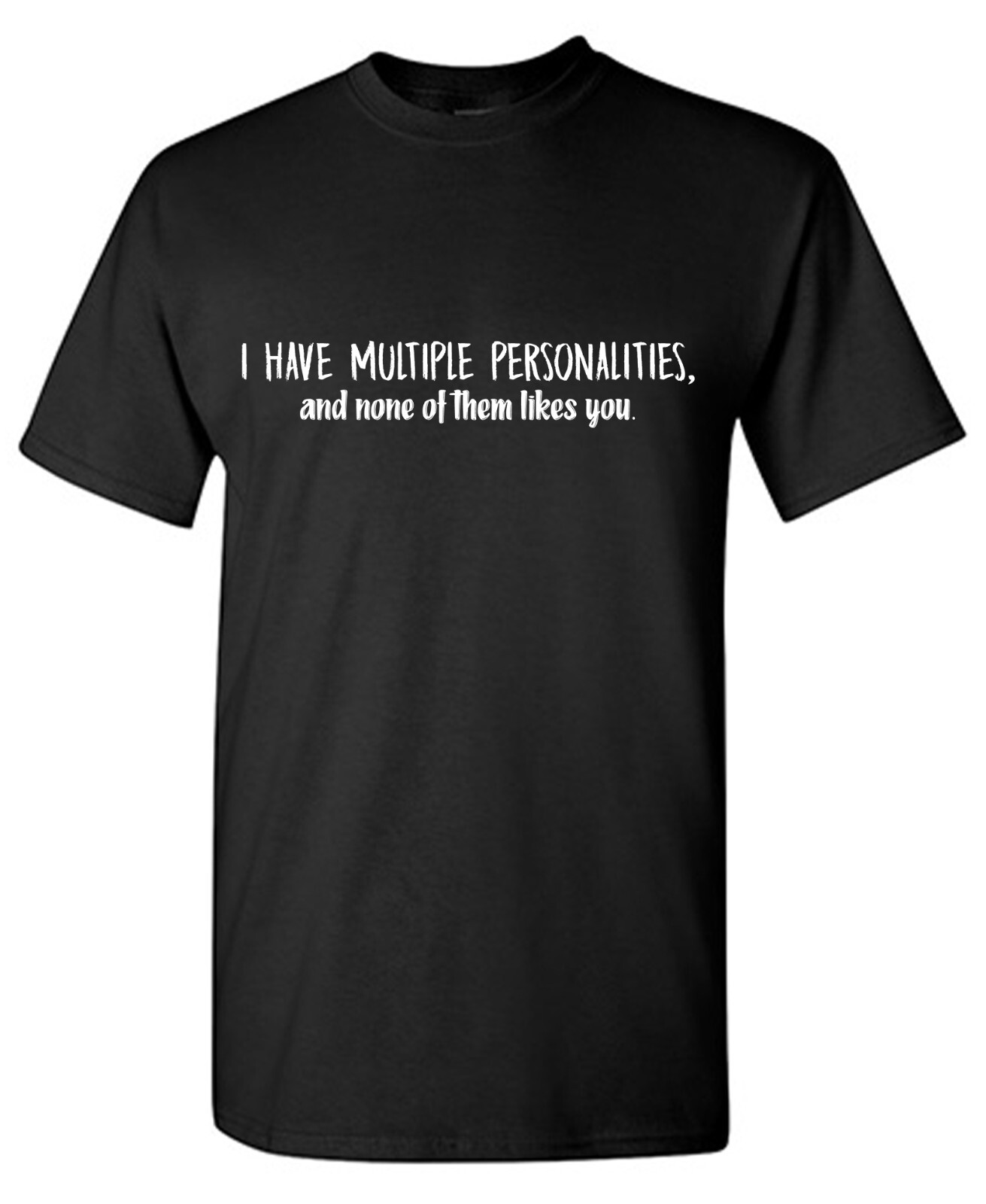 I Have Multiple Sarcastic Humor Graphic Tee Gift For Men Novelty Funny T Shirt