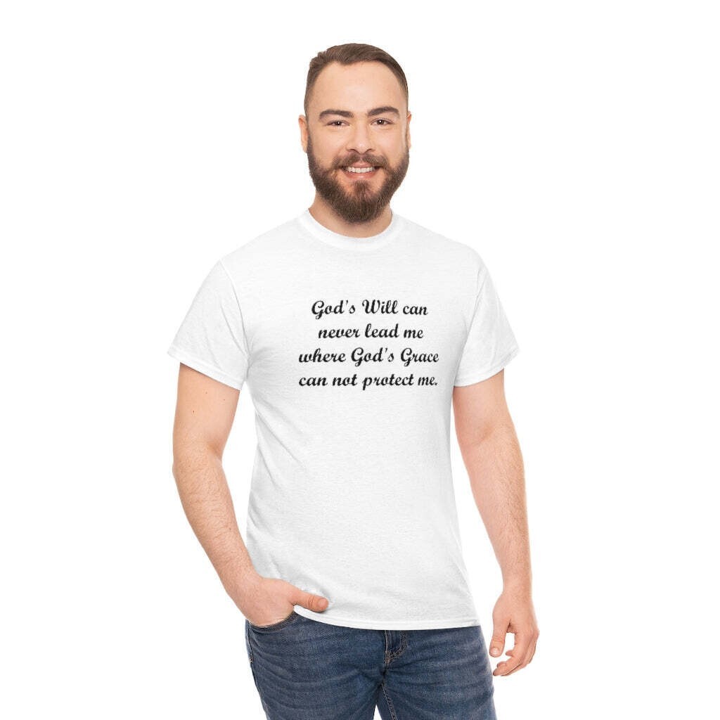 God’s will t-shirt. Please see other options available