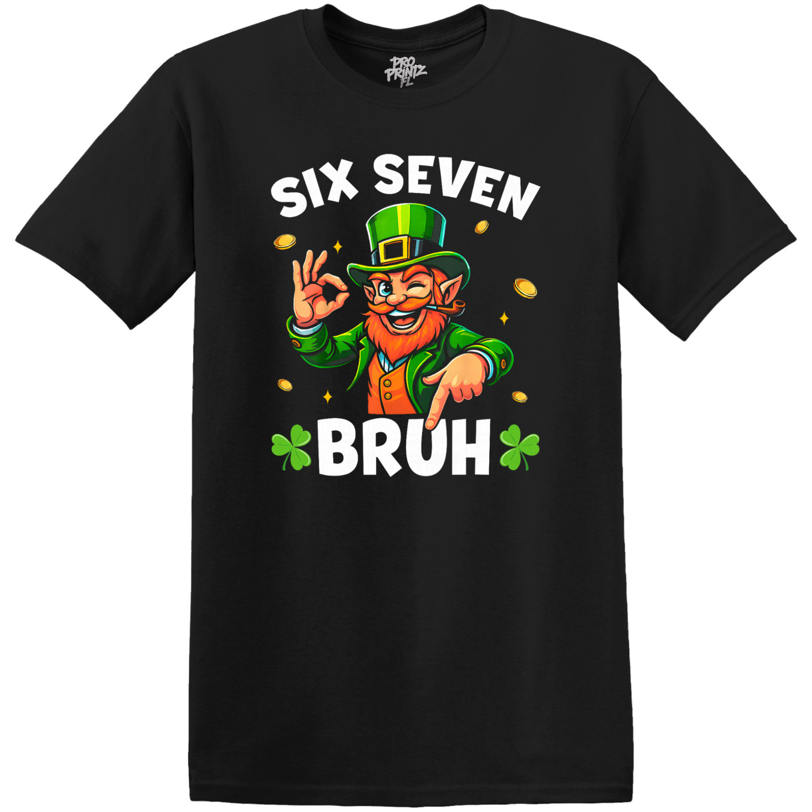 St. Patrick’s Day T-Shirt “Six Seven Bruh”