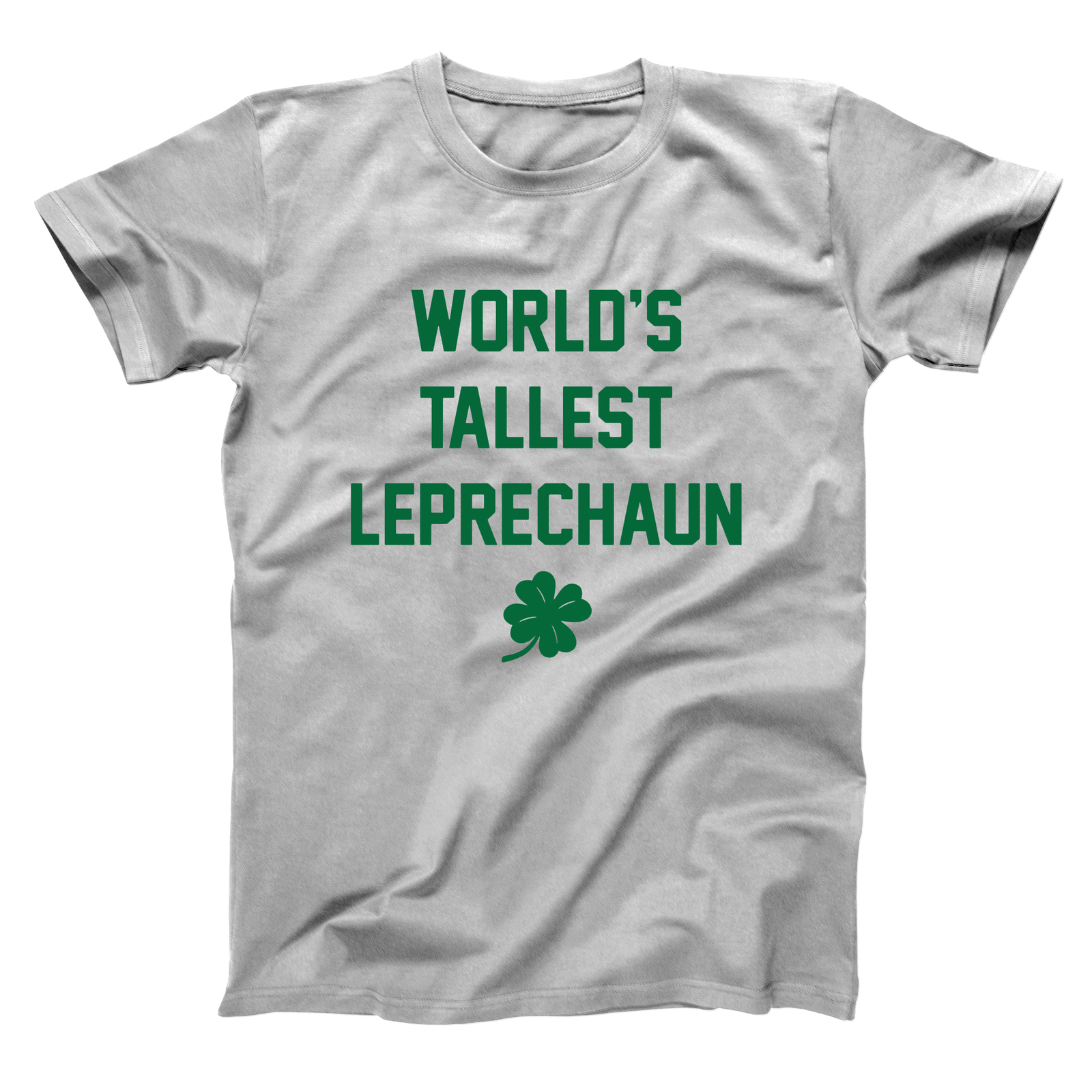 Worlds Tallest Leprechaun Funny Irish Outfit Clover Gray Basic Men’s T-Shirt