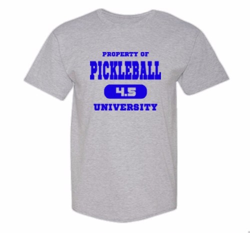 Pickleball Ink “Pickleball University 4.5” Medium T-Shirt Preshrunk Cotton