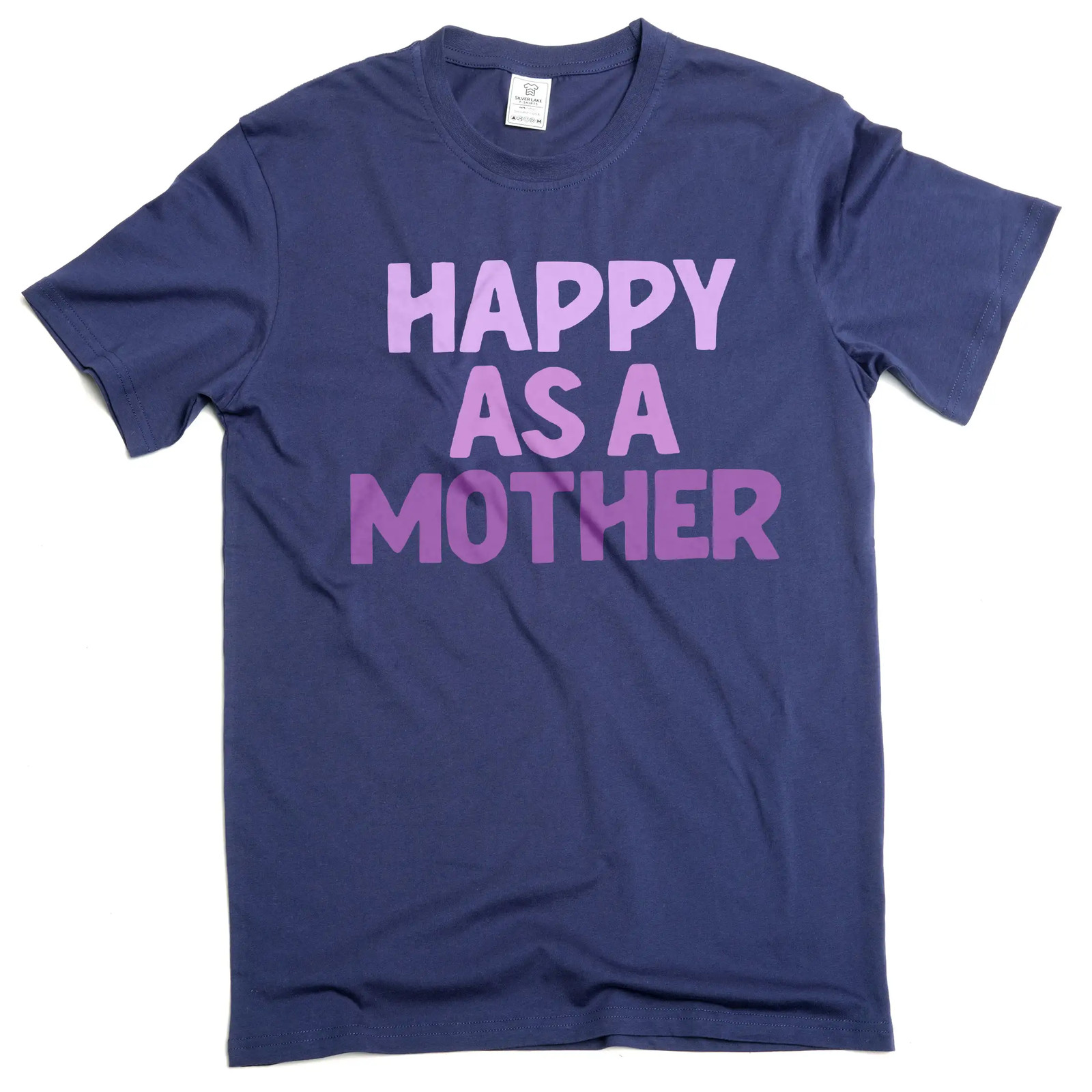 Women’s Mother’s day Happy as a mother t-shirt mom gifts unisex mommy tee