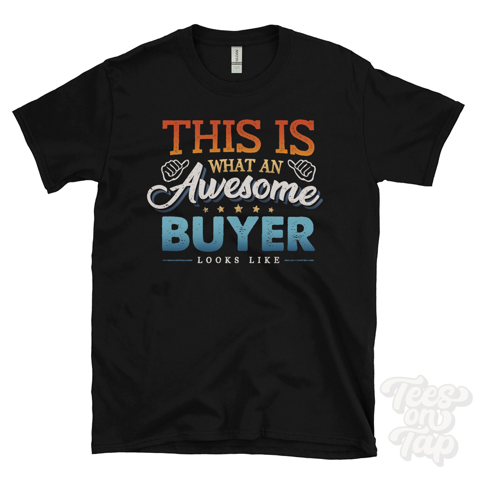 THIS IS WHAT AN AWESOME BUYER LOOKS LIKE FUNNY T-SHIRT