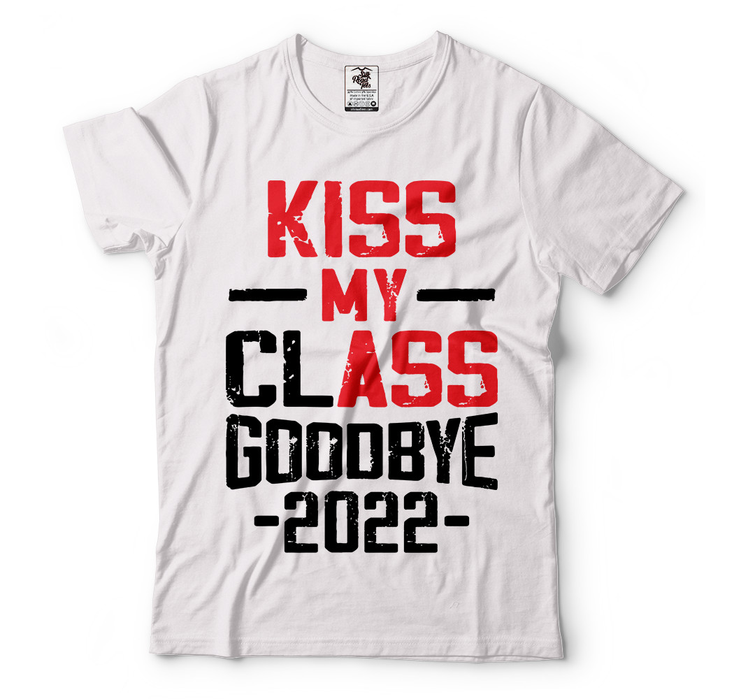Kiss My ClAss Goodbye Rude Humor Funny Graduation T-Shirts