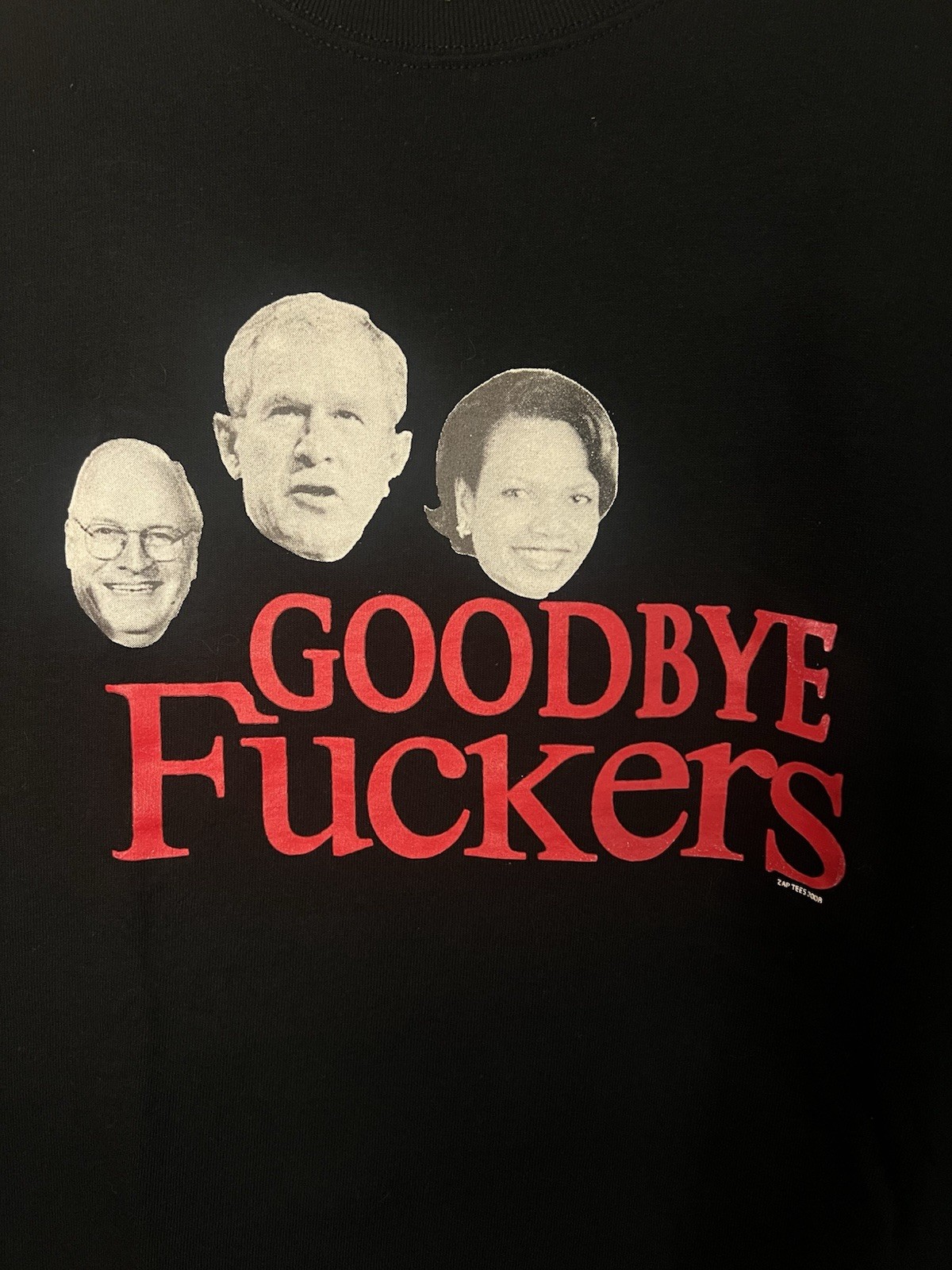 Vintage 2008 Goodbye F*ckers George Bush Dick Cheney Condoleezza Rice T Shirt XL