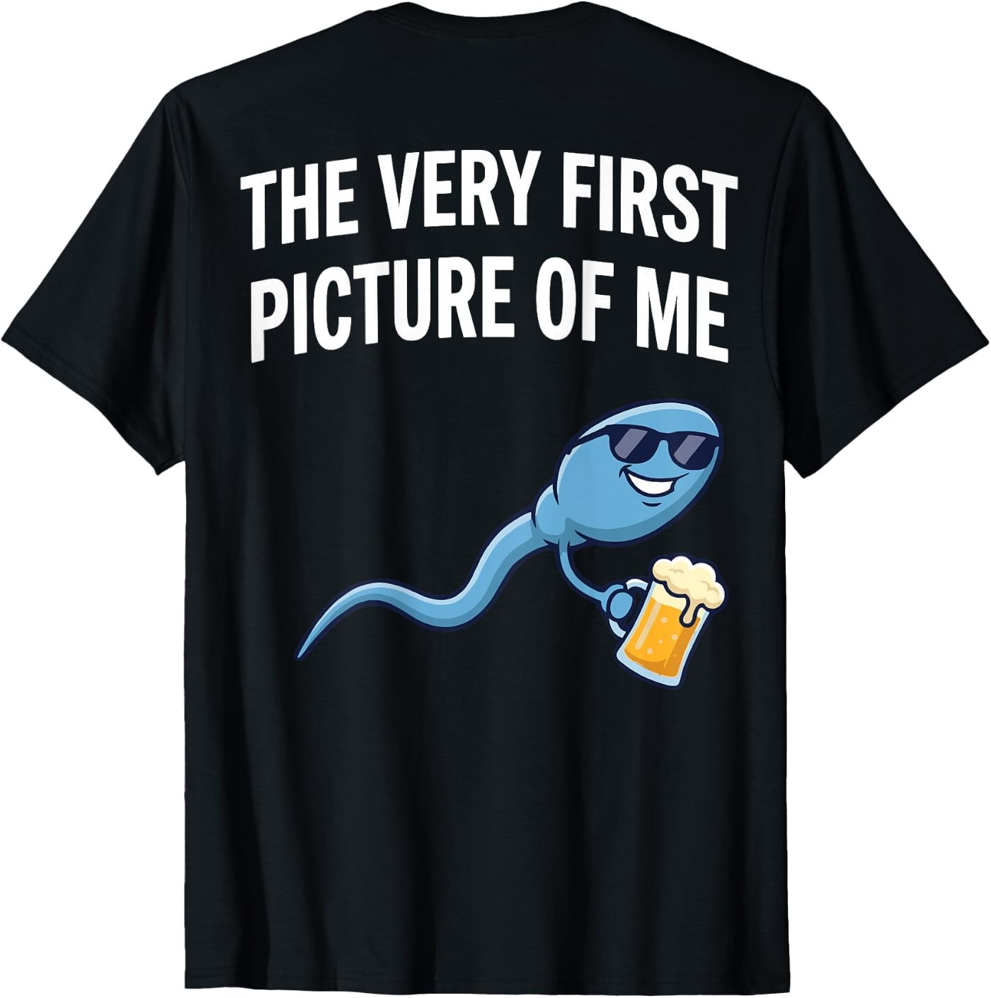 The Very First Picture of Me (on Back) T-Shirt