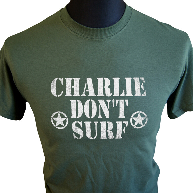 Charlie Don’t Surf T Shirt Apocalypse Now Beach Surfing Vietnam War Retro Gre1n