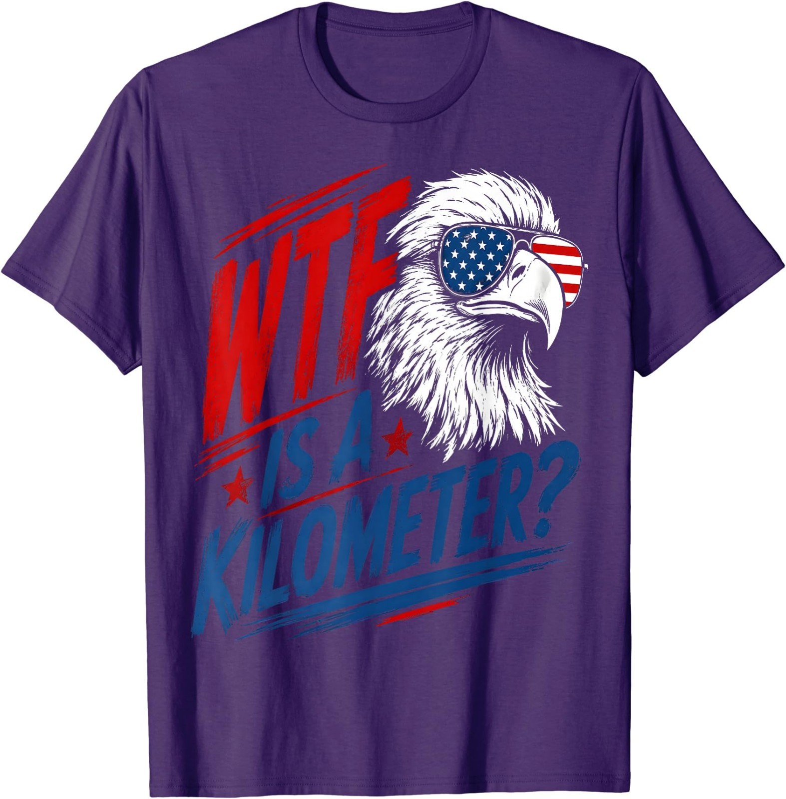 Patriotic Eagle Humor WTF is A Kilometer T-Shirt