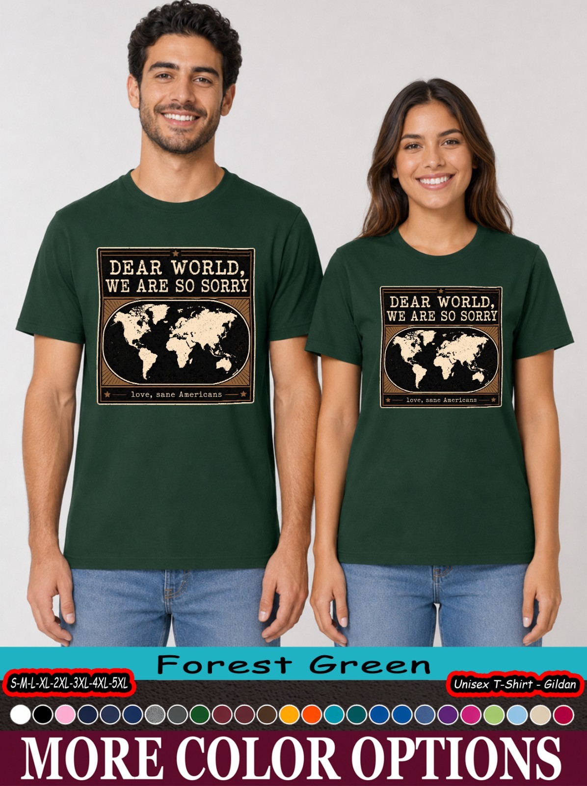 Dear World We Are So Sorry Shirt, Political Satire Map Tee