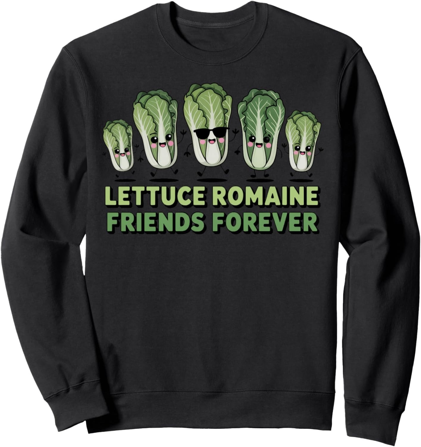 Lettuce Romaine Friend Calm Lettuce Pun Yogi Yoga Lettuce Gift Sweatshirt