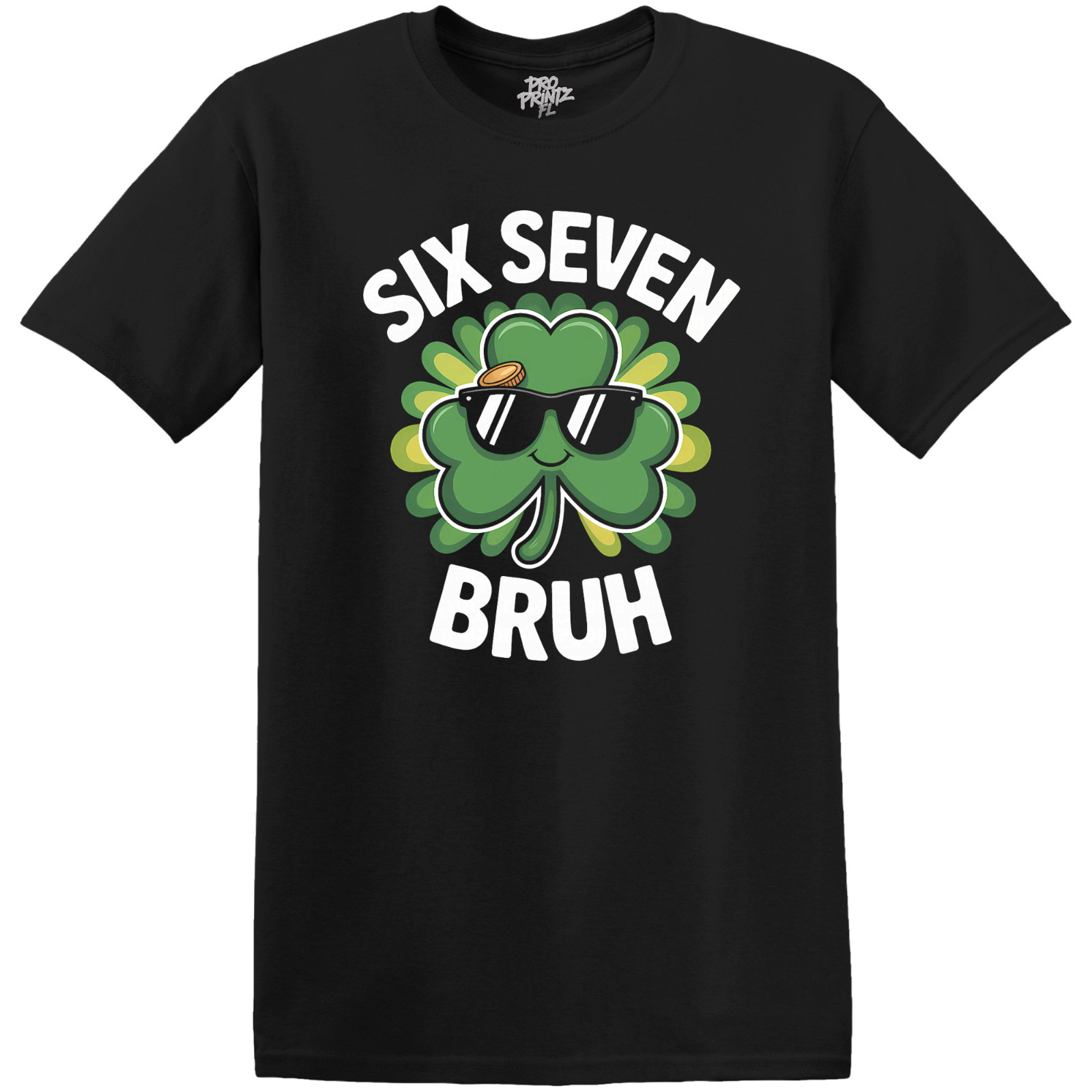 St. Patrick’s Day T-Shirt “Six Seven Bruh”