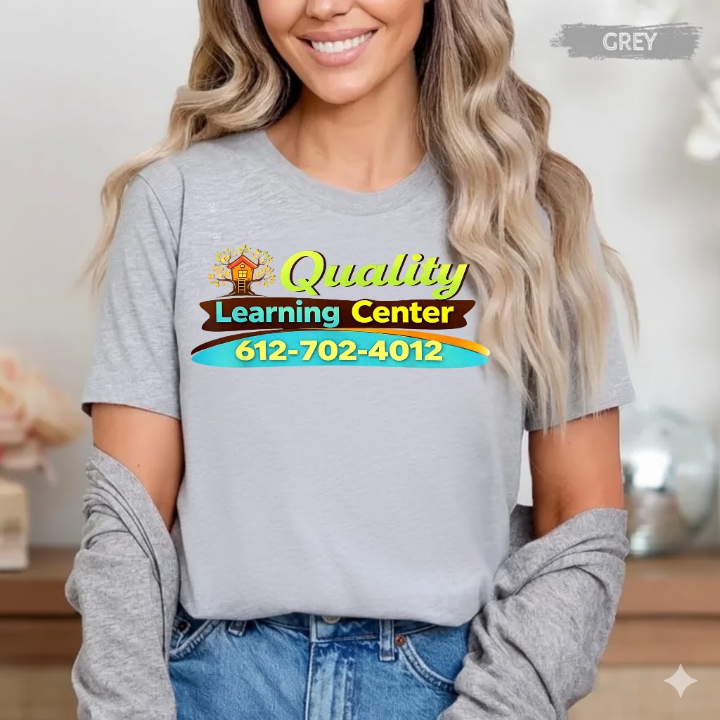 Quality Learning Center Daycare Preschool Graphic T-Shirt