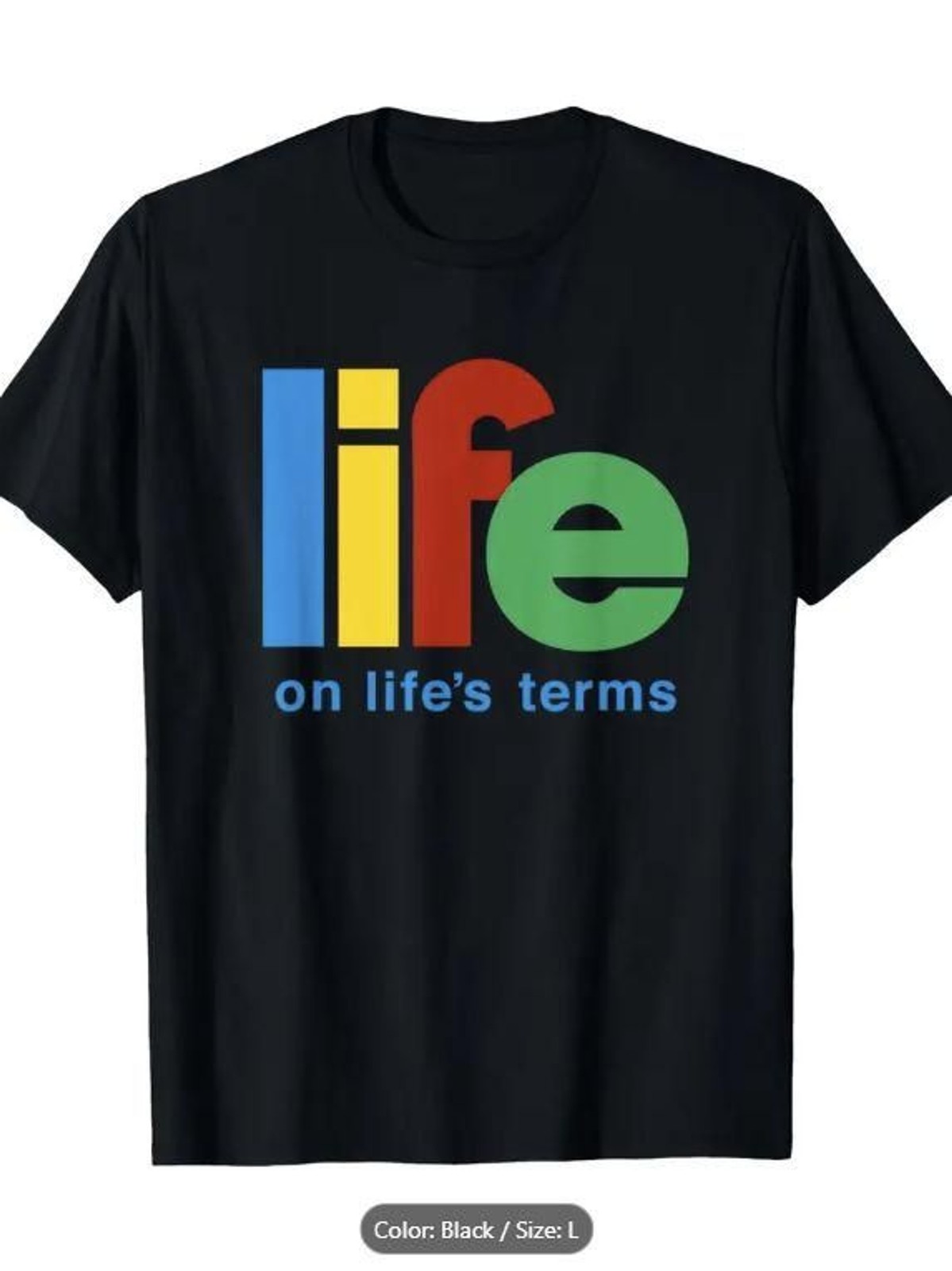 Cotton Unisex Tee with “Life (Cereal) on Life’s Terms?” Slogan