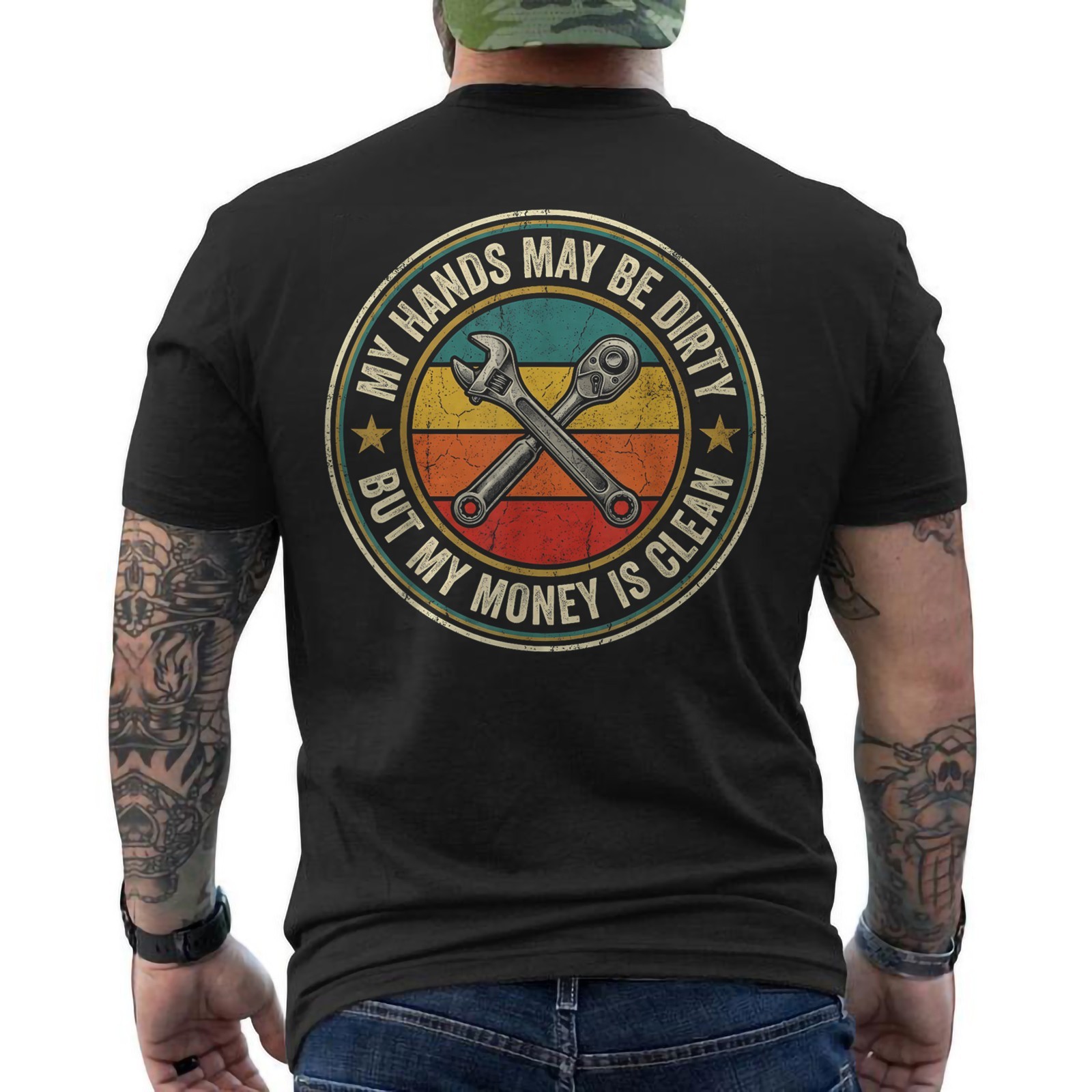 My Hands May Be Dirty But My Money is Clean Funny Mechanic ON BACK T-Shirt