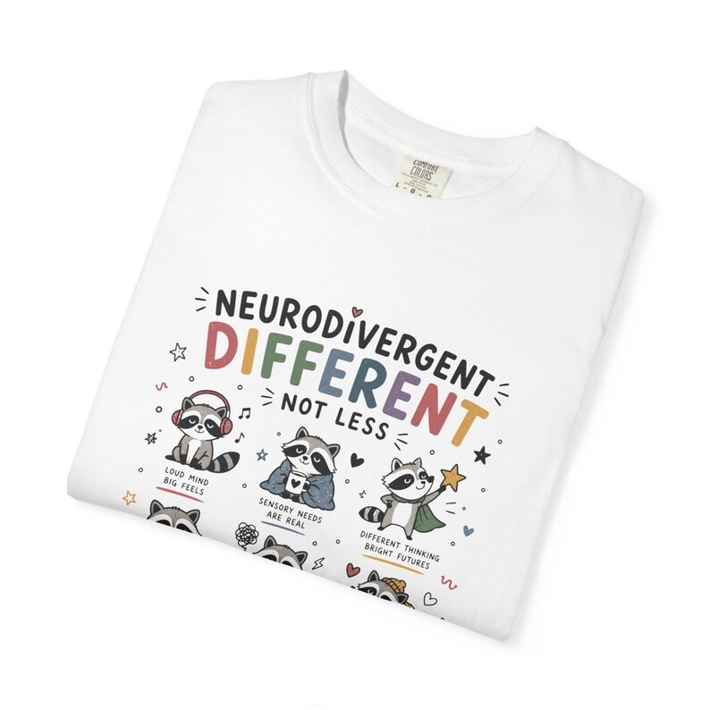 Neurodivergent Different Not Less Shirt Cute Raccoon ADHD Autism Acceptance Tee
