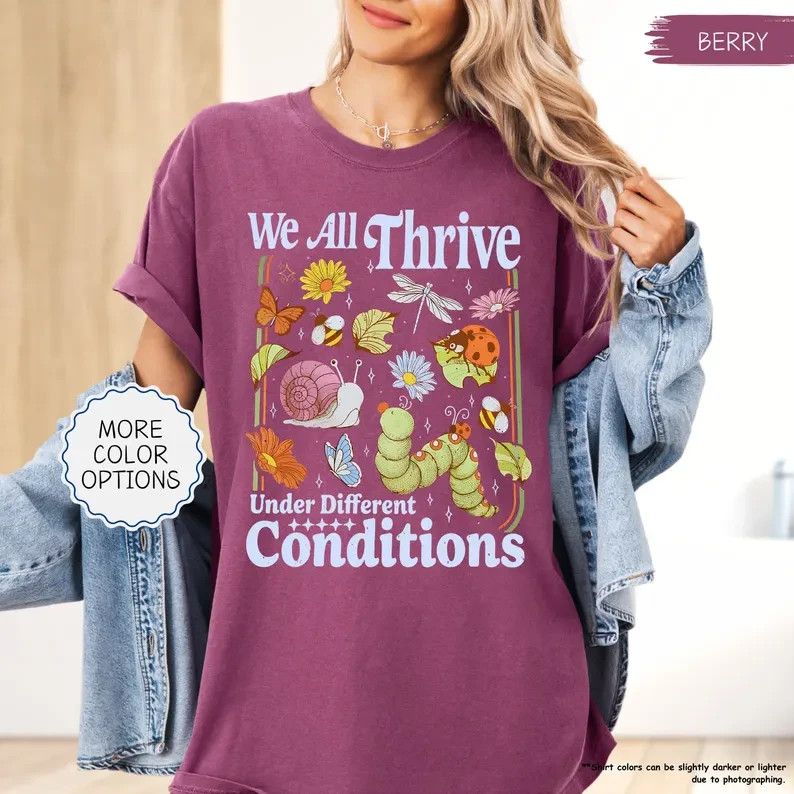 We All Thrive Under Different Conditions Shirt Neurodiversity ADHD Mental Health