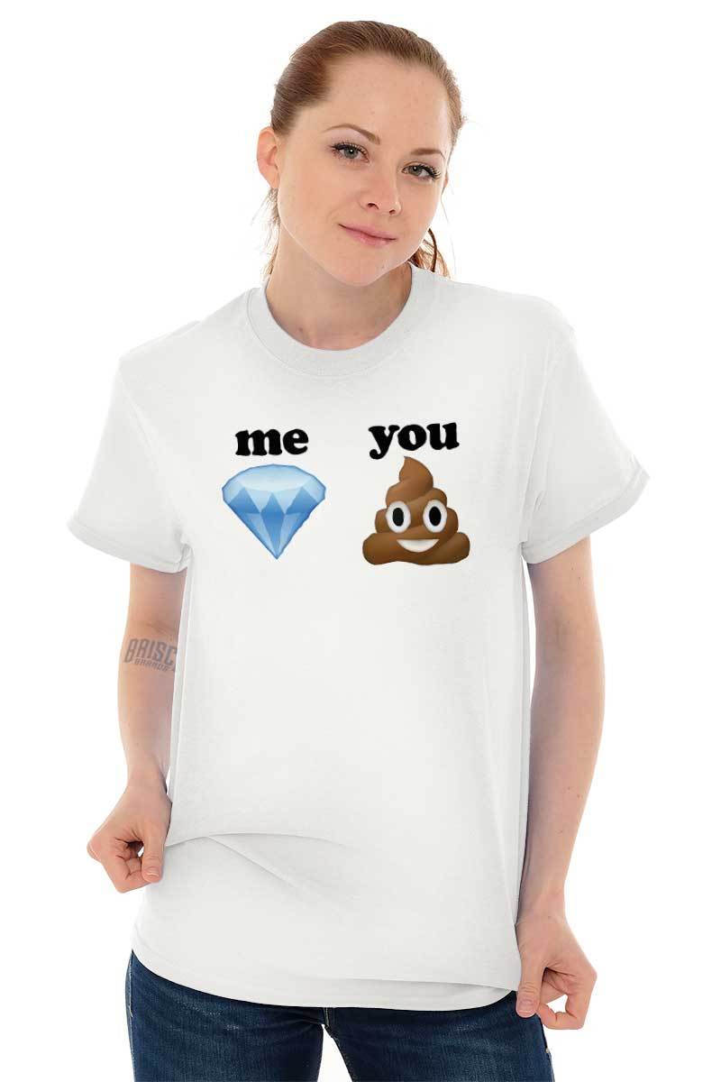 Funny Me Diamond You Poop Emoticons Joke Womens or Mens Crewneck T Shirt Tee