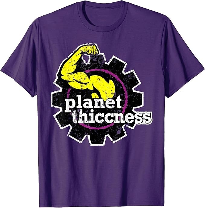 Planet Thiccness Gym Thickness Funny Joke Workout Lover T-Shirt