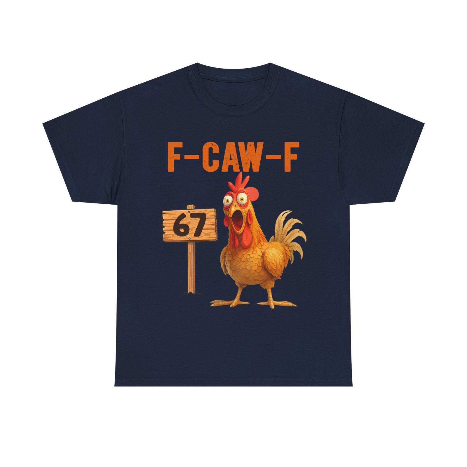 F-Caw-F 67 Meme Chicken Shirt, Funny Rooster Reaction, Viral Number 67 T-Shirt