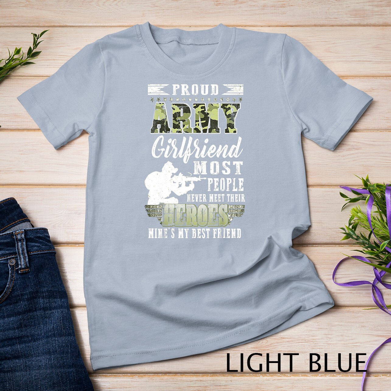 Womens Proud Army Girlfriend Most People T-Shirt Unisex T-shirt