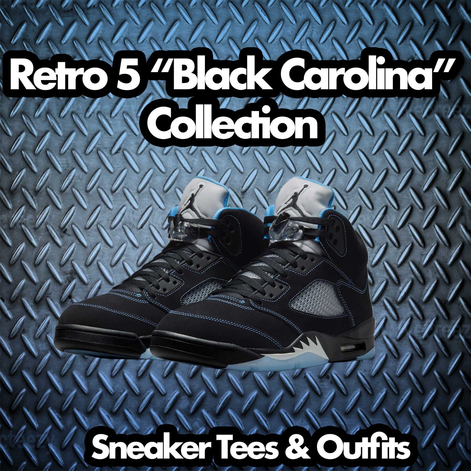 T-Shirt To Match Jordan 5 Black Carolina Shoes – Greatness Sneaker Tees