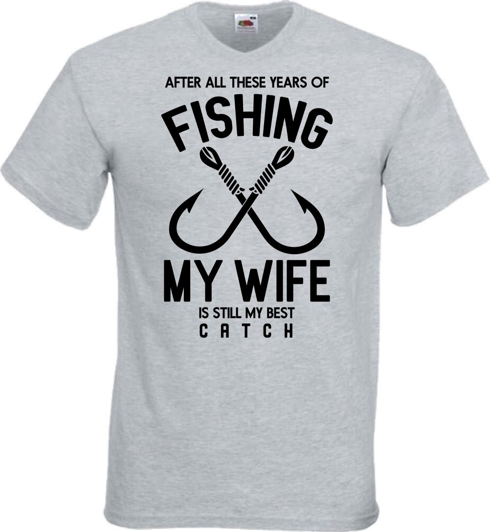 Fishing Wife Is The Best Catch Humour Novelty T Shirt Various Colours And Sizes
