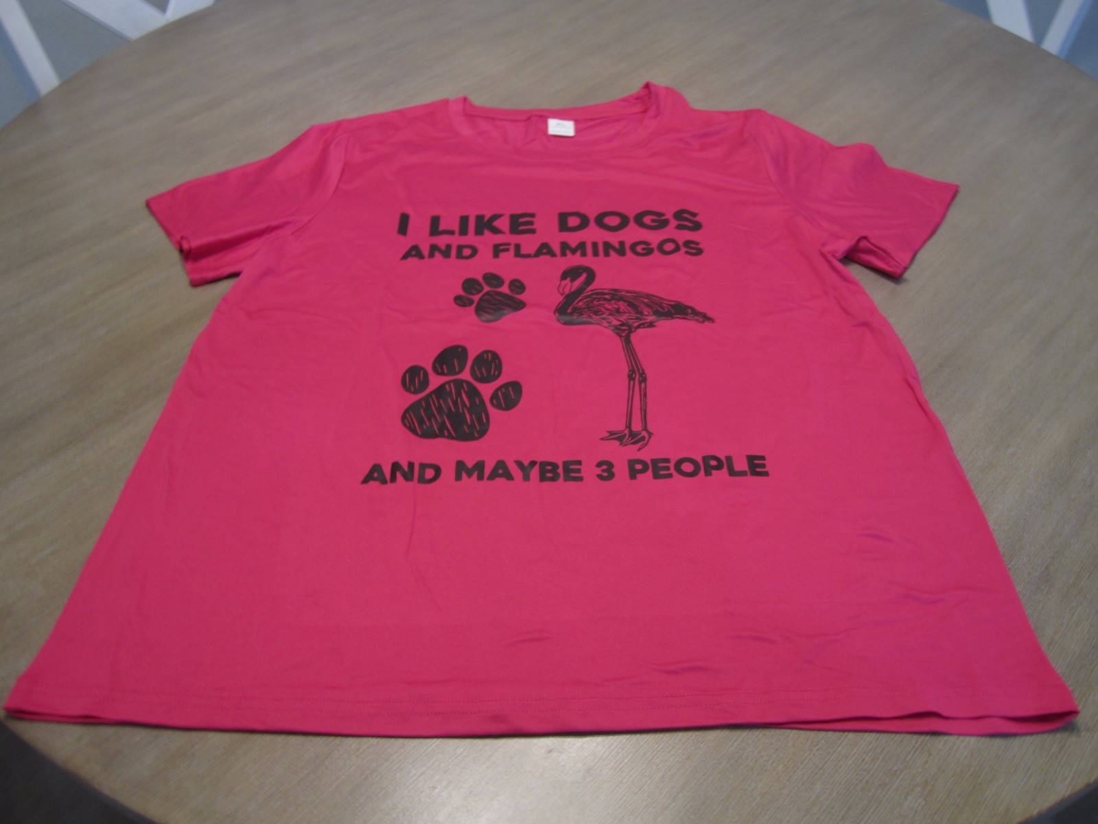 “I LIKE DOGS AND FLAMINGOS AND MAYBE 3 PEOPLE” Pink Shirt Size XL 100% Polyester
