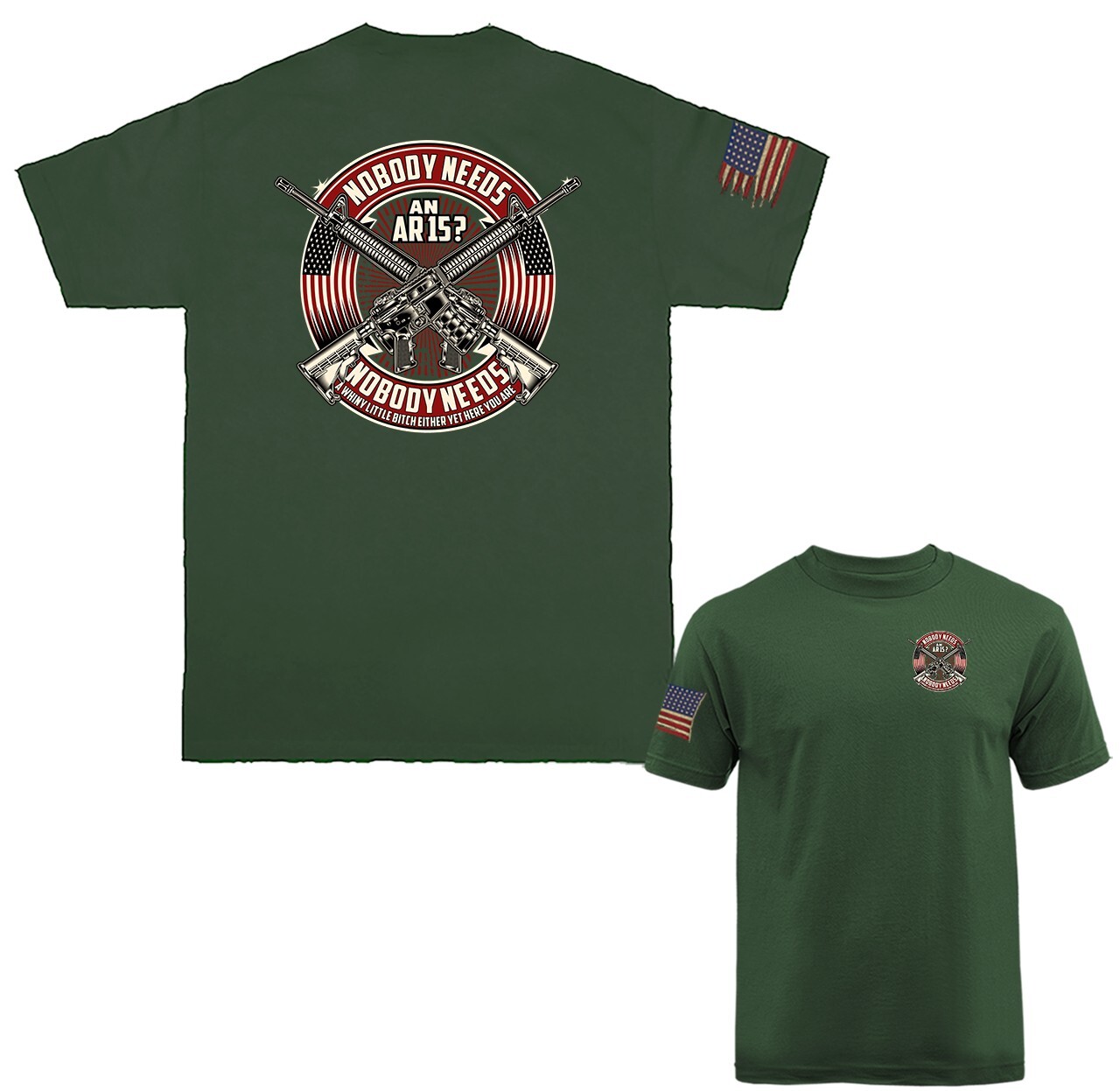 Nobody Needs an AR-15? 2nd Amendment American Pride Gun Patriotic T-shirt